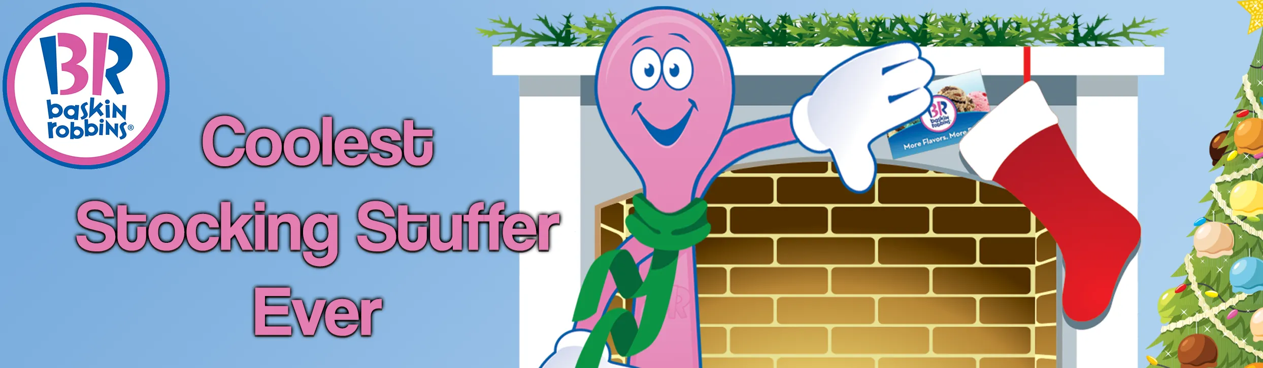 Baskin Robbins project image 9 - Award-winning billboard and digital campaign driving highest grossing franchise sales.